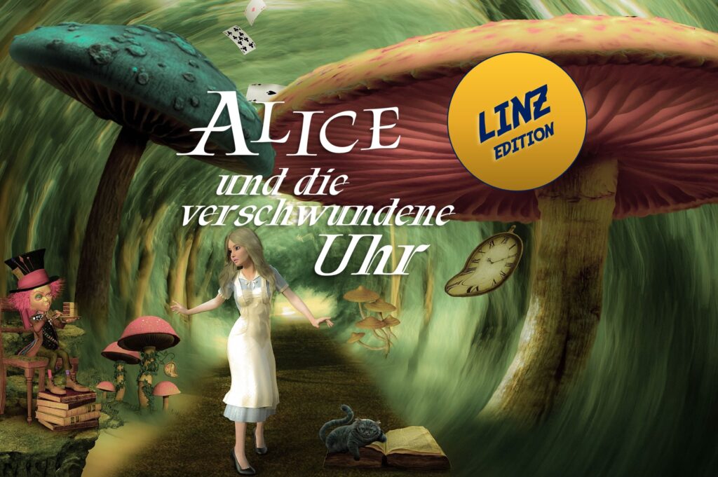 ALICE UND DIE VERSCHWUNDENE UHR – LINZ EDITION